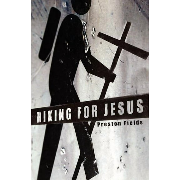 Hiking For Jesus (Paperback)