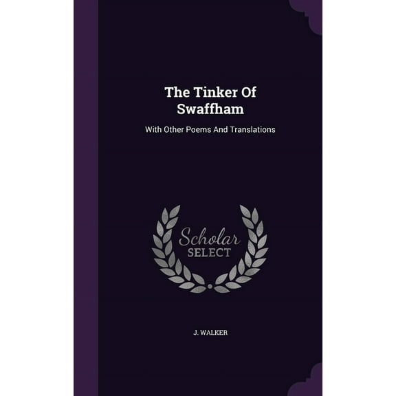 J Walker The Tinker Of Swaffham (Hardcover)