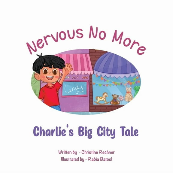 Nervous No More: Charlie's Big City Tale, (Paperback)