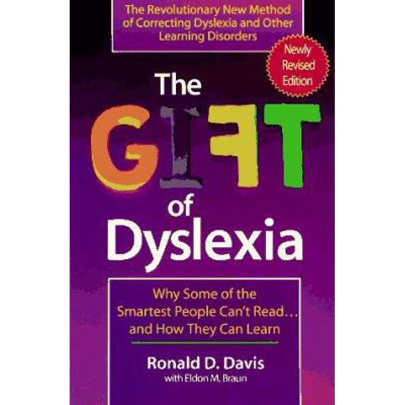 Pre-Owned The Gift of Dyslexia: Why Some of the Smartest People Can't Read... and How They Can Learn (Paperback) 039952293X 9780399522932
