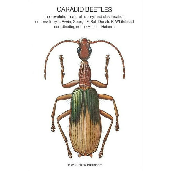 Carabid Beetles: Their Evolution, Natural History, and Classification, (Paperback)
