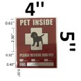thumbnail image 2 of Pets Inside - Please Rescue Our pet Sign (Brush Aluminium, Heavy Duty 4x5), 2 of 3