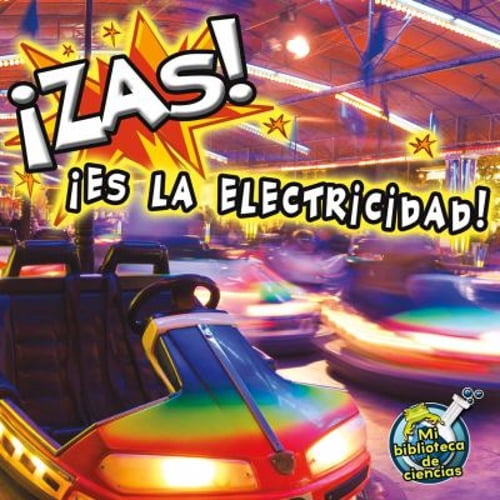 Pre-Owned Zas Es La Electricidad: Zap It's Electricity (Paperback) 1612369286 9781612369280