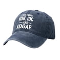thumbnail image 2 of Washed Cotton Baseball Cap with IDK IDC & IDGAF print,Adjustable Vintage Distressed Dad Hat,Curved Brim Casual Trucker Cap for Daily Wear Outdoor Weekend Street Outfit for Men Women, 2 of 3