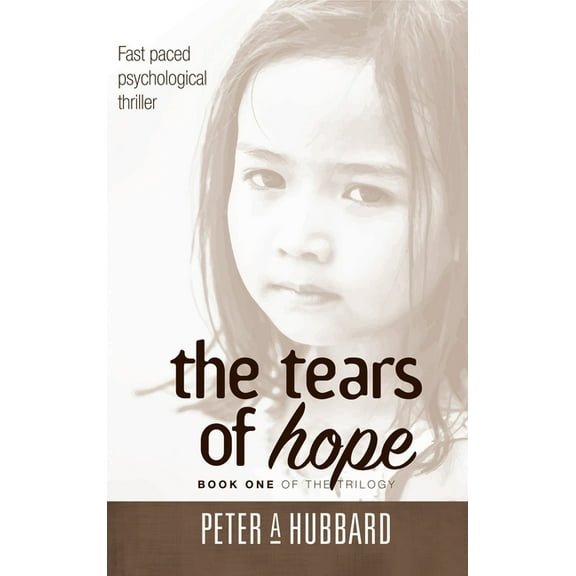The Tears of Hope: Book One of the Trilogy, (Hardcover)
