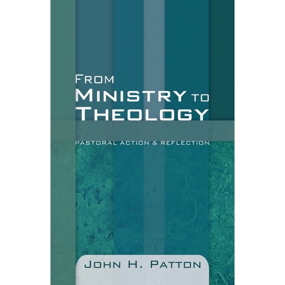 From Ministry to Theology (Paperback)