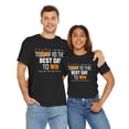 thumbnail image 7 of DJH Apparel | Everyday Is The Best Day To Win Motivational Unisex T-shirt, 7 of 7