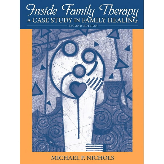 Inside Family Therapy: A Case Study in Family Healing, (Paperback)