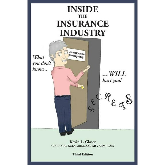 Inside the Insurance Industry - Third Edition, (Paperback)