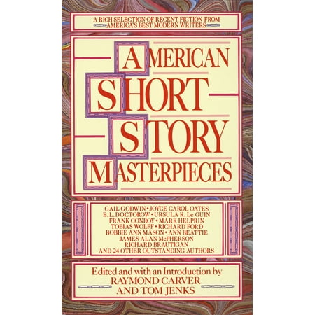 American Short Story Masterpieces : A Rich Selection of Recent Fiction from America's Best Modern (Best Fiction Writers 2019)