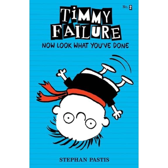 Pre-Owned Timmy Failure: Now Look What You've Done (Hardcover) 0763660515 9780763660512