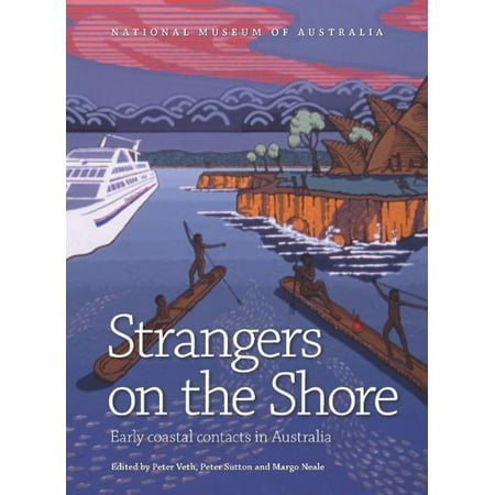 Strangers on the Shore: Early Coastal Contact in Australia - eBook