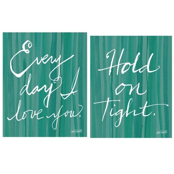 Teal and White Sweet Sentiments "Everyday I Love You" and "Hold on Tight" Set by Anne Tavoletti; Two 11x14in Poster Prints
