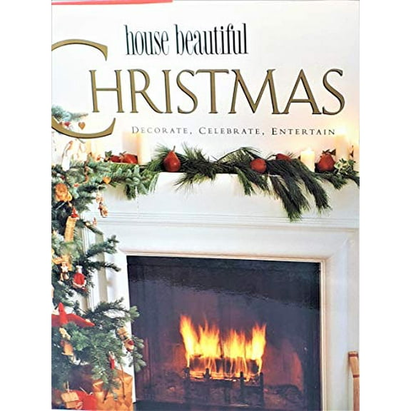 Pre-Owned House Beautiful Christmas: Decorate, Celebrate, Entertain (Hardcover) 0688125905 9780688125905