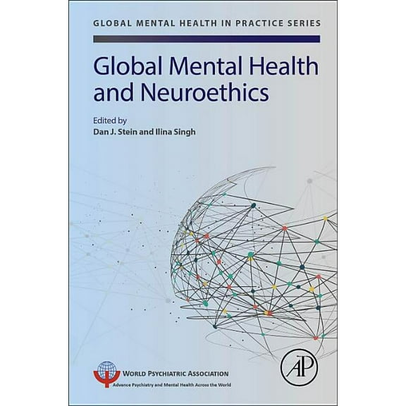 Global Mental Health in Practice Global Mental Health and Neuroethics, (Paperback)