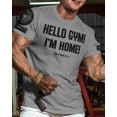 thumbnail image 2 of Gymish Hello Gym I’m Home Workout Shirt for Men – Funny Motivational Gym T-Shirt, Athletic Fitness Wear, Heather Grey with Sleeve Logo, 3X-Large, 2 of 6