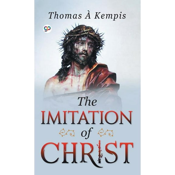 Deluxe Hardbound Edition The Imitation of Christ, (Hardcover)