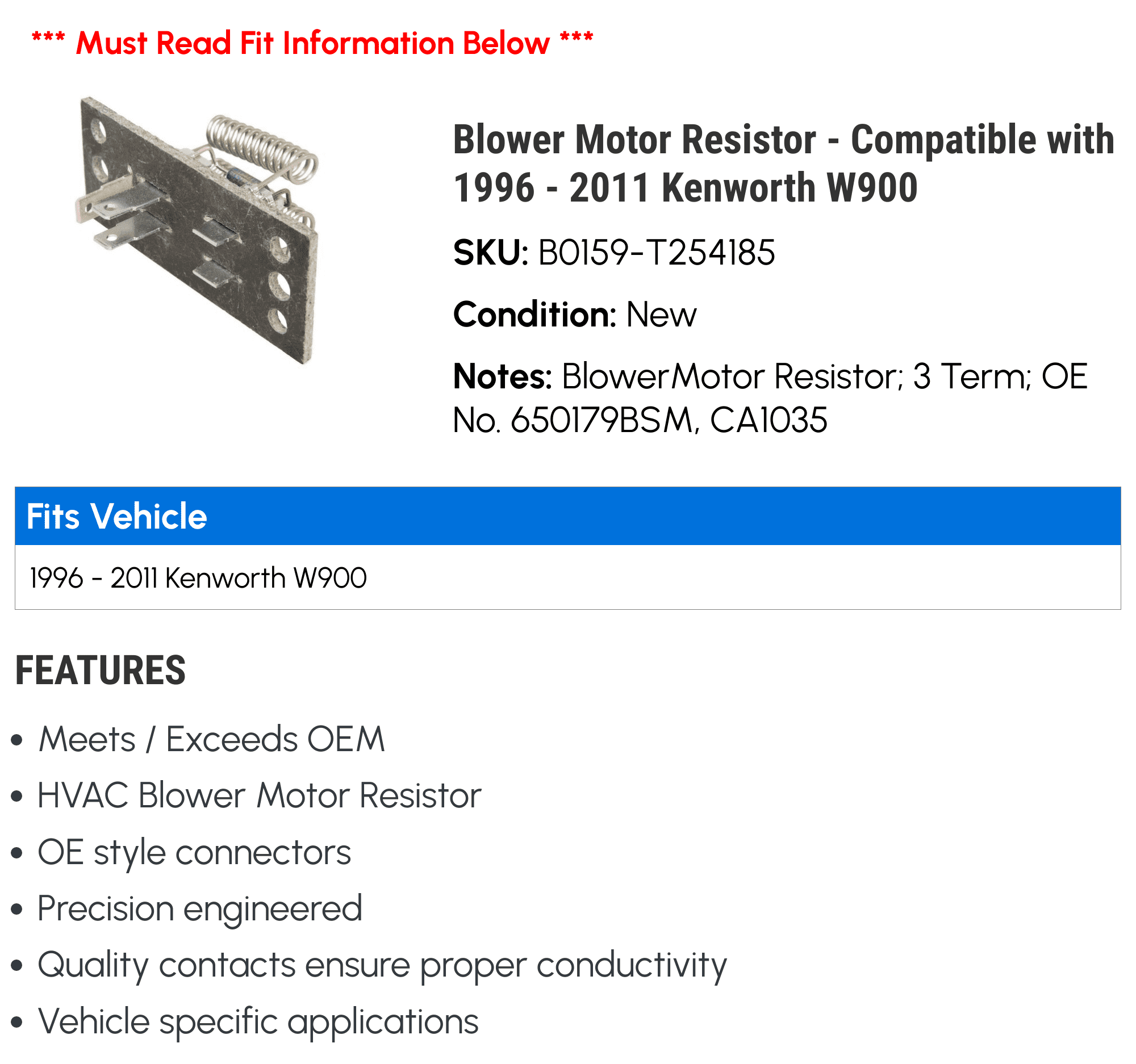 Blower Motor Resistor - Compatible with 1996 - 2011 Kenworth W900 1997 1998 1999 2000 2001 2002 2003 2004 2005 2006 2007 2008 2009 2010
