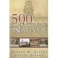 thumbnail image 1 of Pre-Owned 500 Little Known Facts about Nauvoo (Paperback) 1599553651 9781599553658, 1 of 1