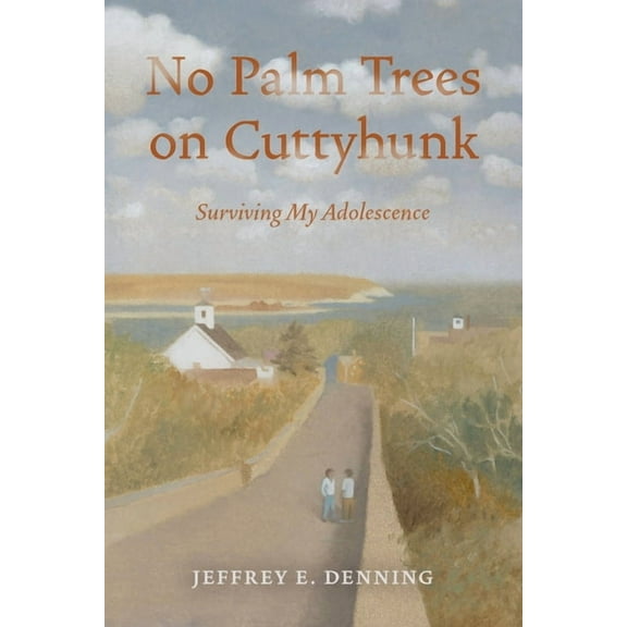 No Palm Trees On Cuttyhunk: Surviving My Adolescence, (Paperback)