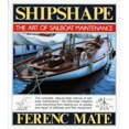 thumbnail image 1 of Pre-Owned Shipshape: The Art of Sailboat Maintenance (Paperback) 0920256333 9780920256336, 1 of 1