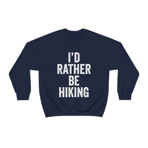 Hiking Sweatshirt, Gifts, Sweater Shirt