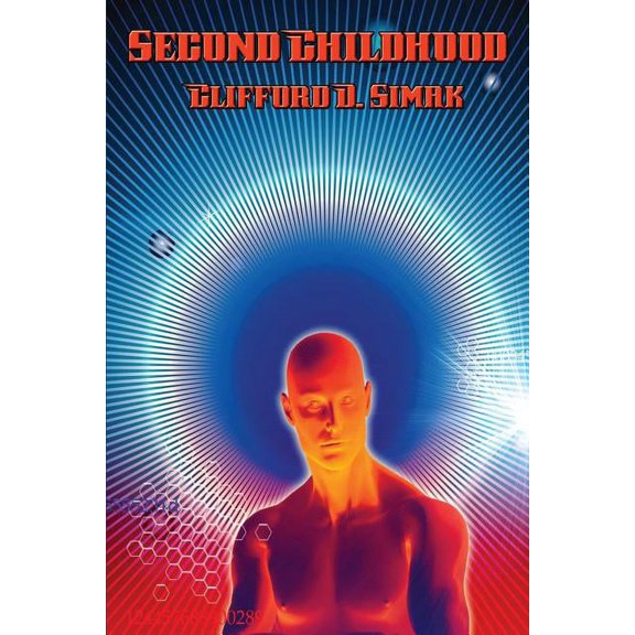 Second Childhood: A Positronic Book, (Paperback)