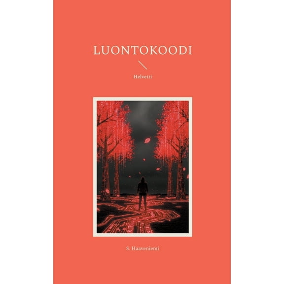 Luontokoodi: Helvetti, (Paperback)