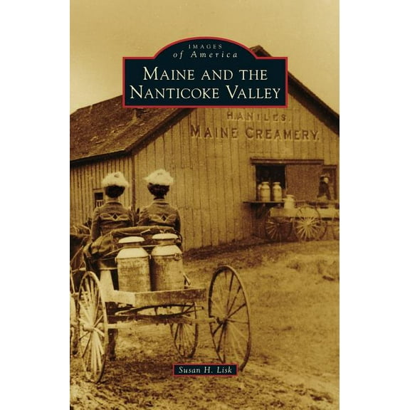 Maine and the Nanticoke Valley (Hardcover)