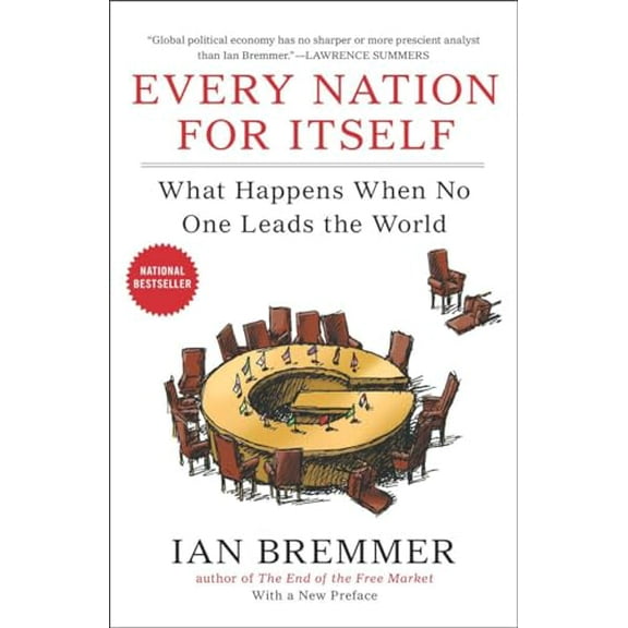 Pre-Owned Every Nation for Itself: What Happens When No One Leads the World (Paperback) 159184620X 9781591846208