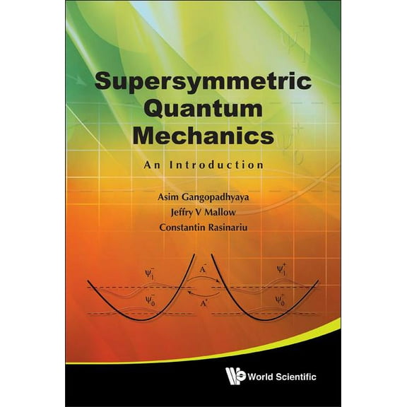 Supersymmetric Quantum Mechanics, (Hardcover)