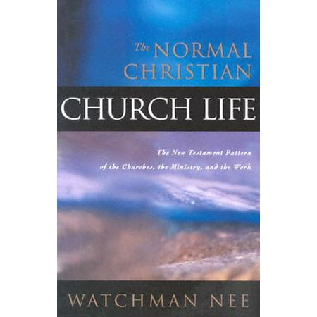 The Normal Christian Church Life (Paperback)