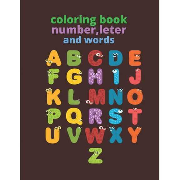 coloring book, number, leter and words: coloring book for kijds 4-6 (Paperback)