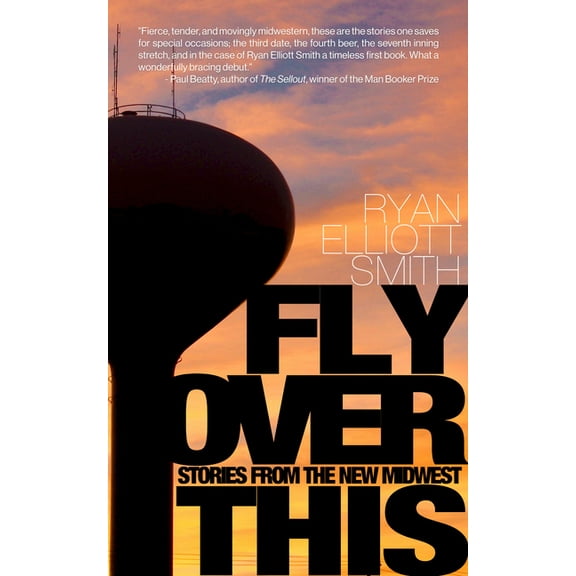 Fly Over This: Stories from the New Midwest, (Paperback)