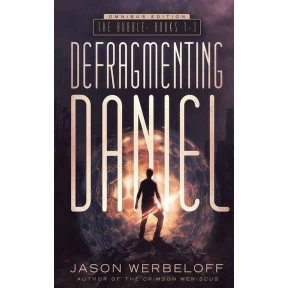 The Bubble: Books 1-3 (Paperback) by Jason Werbeloff