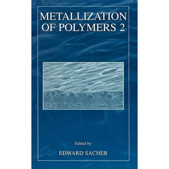 Metallization of Polymers 2, (Hardcover)