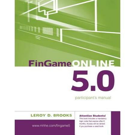 - FinGame Online 5.0 : The Financial Management Decision Game Participant's Manual