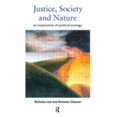 thumbnail image 1 of Pre-Owned Justice, Society and Nature: An Exploration of Political Ecology (Paperback) 0415145171 9780415145176, 1 of 1