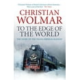 thumbnail image 1 of Pre-Owned To the Edge of the World: The Story of the Trans-Siberian Railway (Paperback) 0857890387 9780857890382, 1 of 1