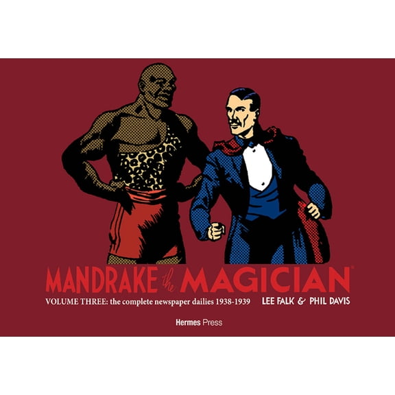 Mandrake the Magician: The Complete News Mandrake the Magician: The Complete Newspaper Dailies Volume 3: 1938-1939, Book 3, (Hardcover)