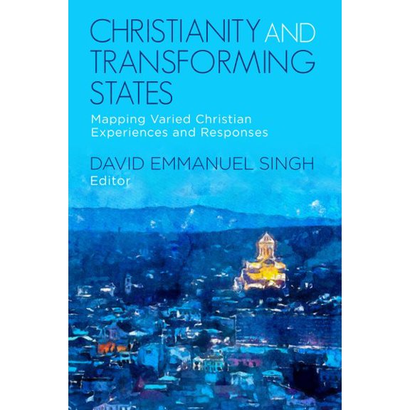 Pre-Owned Christianity and Transforming States: Mapping Varied Christian Experiences and Responses, (Paperback)