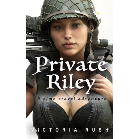 Riley s Time Travel Adventures Private Riley: A Time Travel Erotic Adventure Book 3 (Paperback)