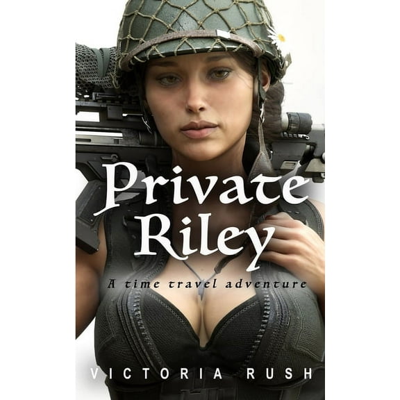 Riley's Time Travel Adventures Private Riley: A Time Travel Erotic Adventure, Book 3, (Paperback)
