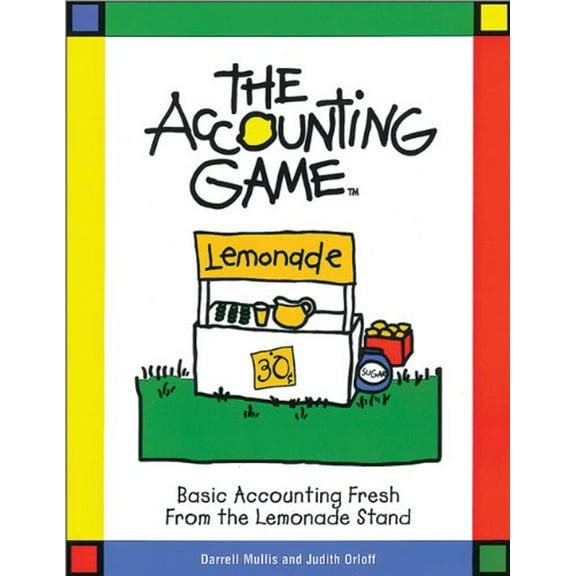 Pre-Owned The Accounting Game: Basic Accounting Fresh from the Lemonade Stand Paperback