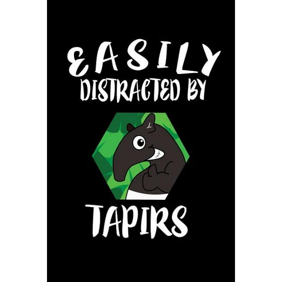 Easily Distracted By Tapirs: Animal Nature Collection (Paperback)