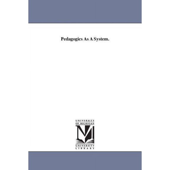 Pedagogics As A System., (Paperback)