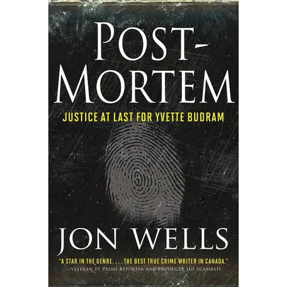 Post-Mortem: Justice at Last for Yvette Budram, (Paperback)