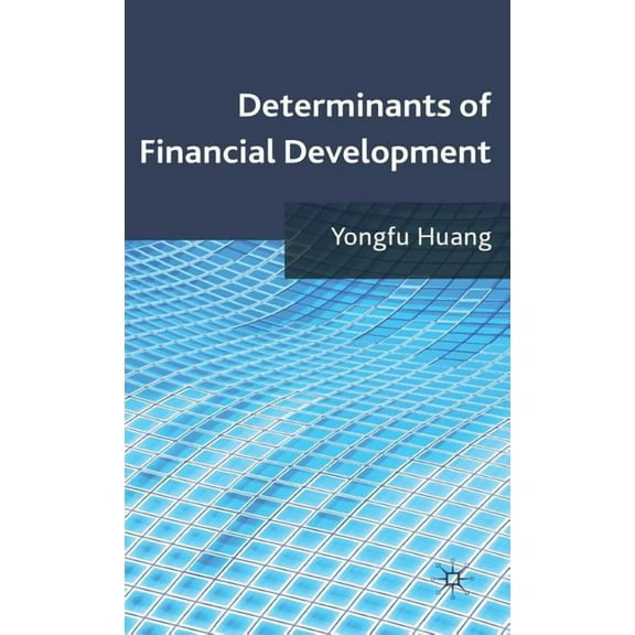 Determinants of Financial Development, (Hardcover)