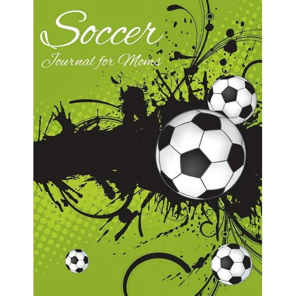 Soccer Journal for Moms (Paperback)