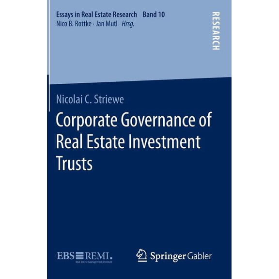 Essays in Real Estate Research Corporate Governance of Real Estate Investment Trusts, (Hardcover)